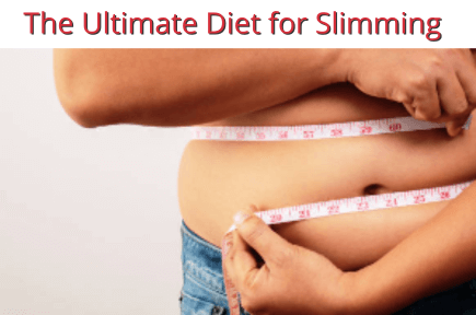 The Ultimate Diet for Slimming